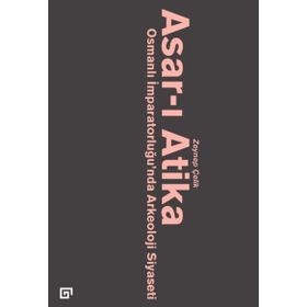 Asar-ı Atika - Zeynep Çelik