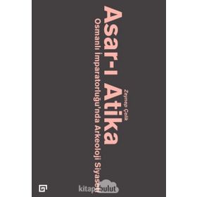 Asar-ı Atika - Zeynep Çelik