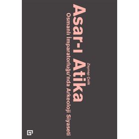 Asar-ı Atika - Zeynep Çelik