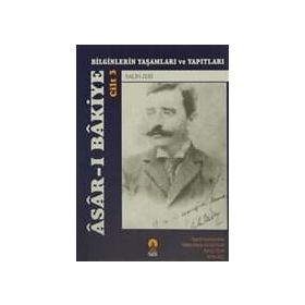 ASAR-I BAKIYE 3 BILGINLERIN YAŞAMLARI VE YAPITLARI - SALIH ZEKI