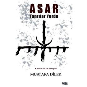 Asar Tanrılar Yurdu - Mustafa Dilek
