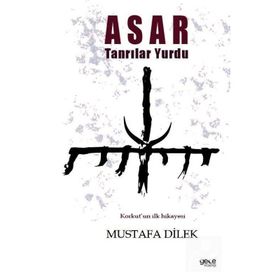 Asar Tanrılar Yurdu - Mustafa Dilek