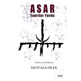 Asar Tanrılar Yurdu - Mustafa Dilek