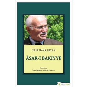 Asarı Bakiyye - Nail Bayrak