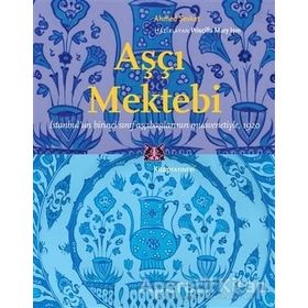 Aşçı Mektebi - Ahmed Şevket