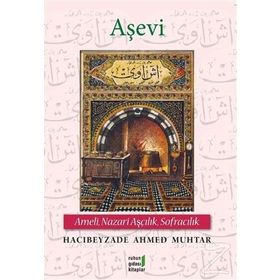 Aşevi - Hacıbeyzade Ahmed Muhtar