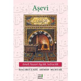 Aşevi - Hacıbeyzade Ahmed Muhtar