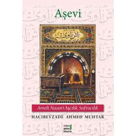 Aşevi - Hacıbeyzade Ahmed Muhtar