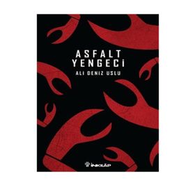 Asfalt Yengeci - Ali Deniz Uslu