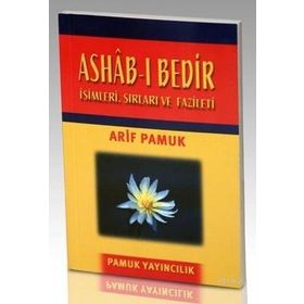 ASHAB-I BEDIR (DUA-014 CEP BOY) İSİMLERİ, SIRLARI VE FAZILETLERI - ARIF PAMUK