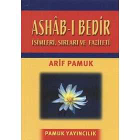 ASHAB-I BEDIR (DUA-014 CEP BOY) İSİMLERİ, SIRLARI VE FAZILETLERI - ARIF PAMUK