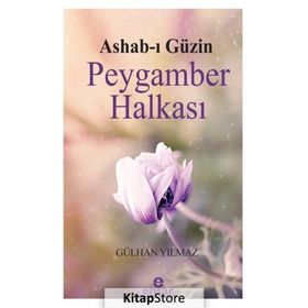 Ashab-ı Güzin Peygamber Halkası Gülhan Yılmaz
