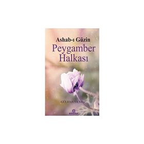 Ashab-ı Güzin Peygamber Halkası Gülhan Yılmaz