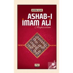 Ashab-ı İmam Ali Aleyhisselam - Kerim Uçar