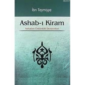 ASHAB- I KIRAM ASHABIN ÜSTÜNLÜK DERECELERI - İBN-I TEYMIYYE