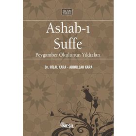 ASHAB-I SUFFE PEYGAMBER OKULUNUN YILDIZLARI - ABDULLAH KARA, HILAL KARA