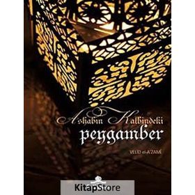 ASHABIN KALBINDEKI PEYGAMBER - GENEL