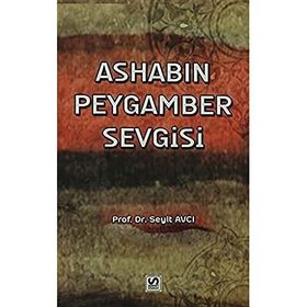 ASHABIN PEYGAMBER SEVGISI - SEYIT AVCI
