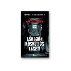 Ashburn Köşkü'nün Laneti / Darcy Coates