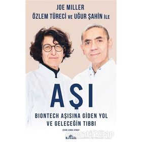 Aşı Biontech Aşısına Giden Yol ve Geleceğin Tıbbı - Joe Miller