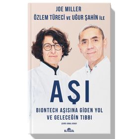 Aşı Biontech Aşısına Giden Yol ve Geleceğin Tıbbı - Joe Miller