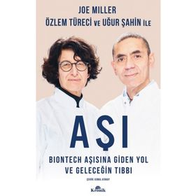 Aşı Biontech Aşısına Giden Yol ve Geleceğin Tıbbı - Joe Miller