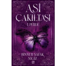 Asi Çakıltaşı 1. Perde Ciltli - Binnur Şafak Nigiz
