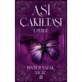 Asi Çakıltaşı 1. Perde Ciltli - Binnur Şafak Nigiz
