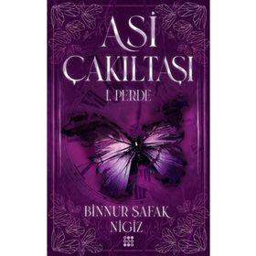 Asi Çakıltaşı 1. Perde Ciltli - Binnur Şafak Nigiz