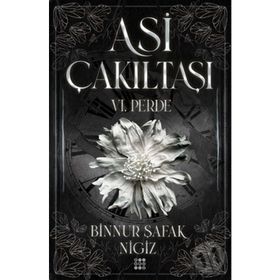 Asi Çakıltaşı 6.Perde - Binnur Şafak Nigiz