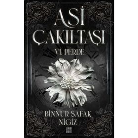Asi Çakıltaşı 6.Perde - Binnur Şafak Nigiz