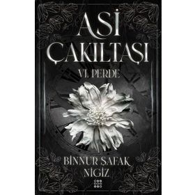 Asi Çakıltaşı 6.Perde - Binnur Şafak Nigiz