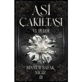 Asi Çakıltaşı 6.Perde - Binnur Şafak Nigiz