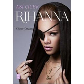 Asi Çiçek Rihanna - Chloe Govan