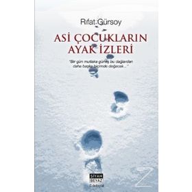 ASI ÇOCUKLARIN AYAK İZLERİ - RIFAT GÜRSOY
