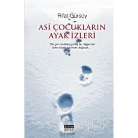 ASI ÇOCUKLARIN AYAK İZLERİ - RIFAT GÜRSOY