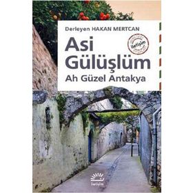 Asi Gülüşlüm / Hakan Mertcan