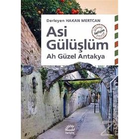 Asi Gülüşlüm / Hakan Mertcan