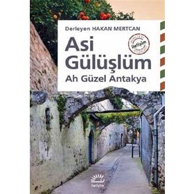 Asi Gülüşlüm / Hakan Mertcan