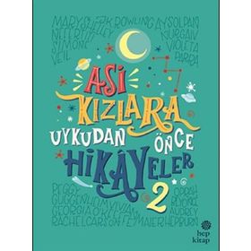 Asi Kızlara Uykudan Önce Hikayeler 2 - Elena Favilli