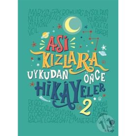 Asi Kızlara Uykudan Önce Hikayeler 2 - Elena Favilli