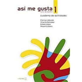 ASI ME GUSTA 1 CUADERNO DE ACTIVIDADES (ETKINLIK KITABI) İSPANYOLCA TEMEL VE ORTA-ALT SEVIYE - C. ARBONES;E. LOPEZ;M. LOBERA;V. GONZALES