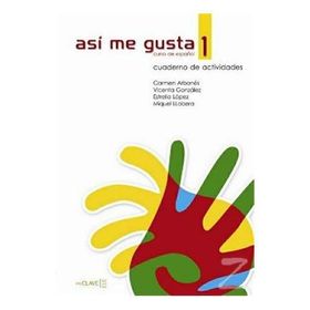 ASI ME GUSTA 1 CUADERNO DE ACTIVIDADES (ETKINLIK KITABI) İSPANYOLCA TEMEL VE ORTA-ALT SEVIYE - C. ARBONES;E. LOPEZ;M. LOBERA;V. GONZALES