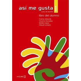 ASI ME GUSTA 1 LIBRO DEL ALUMNO (DERS KITABI) - C. ARBONES;E. LOPEZ;M. LOBERA;V. GONZALES