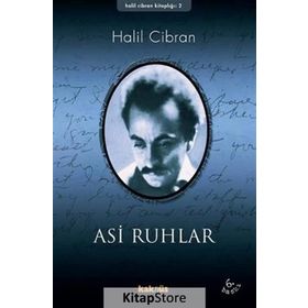 ASI RUHLAR - HALIL CIBRAN