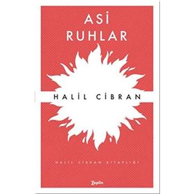 ASI RUHLAR - HALIL CIBRAN