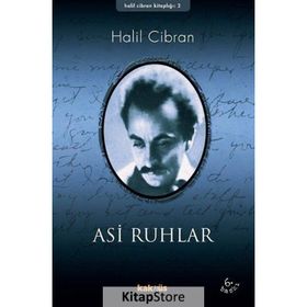 ASI RUHLAR - HALIL CIBRAN