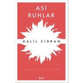 ASI RUHLAR - HALIL CIBRAN