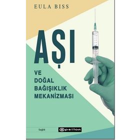 Aşı ve Doğal Bağışıklık Mekanizması-Eula Biss