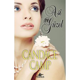 Asi ve Güzel - Candace Camp